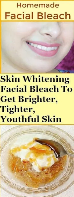 Skin Whitening Facial Bleach To Get Brighter, Tighter, Youthful Skin