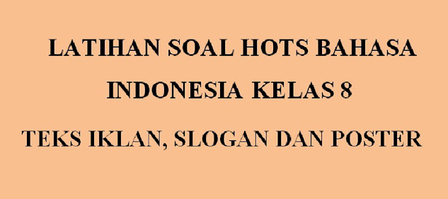 Soal Hots Baha indonesia kelas 8
