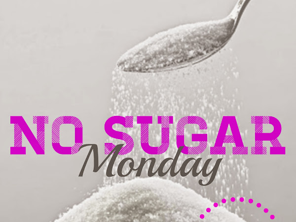 #ProyectoFit2015: Reto No Sugar Monday