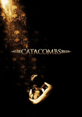 Catacombs, the movie, you don't want to see it!