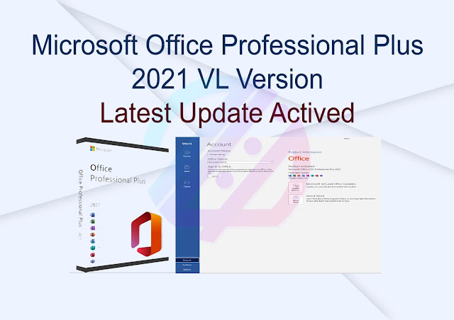 Microsoft Office Professional Plus 2021 VL Version Latest Update Activated