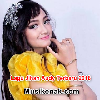 dengan hit hits lagu terbaru nya yang manis banget buat kalian  50 Lagu Jihan Audy Terbaru Maret 2018 Mp3 Musik Gratis