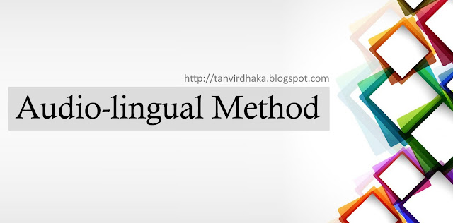 The Audio-lingual Method