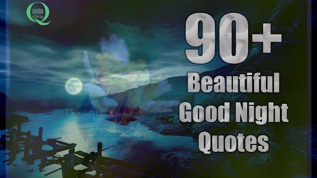 Beautiful good night quotes and inspirational sayings