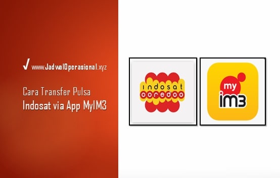Cara Transfer Pulsa Indosat via Aplikasi MyIm3