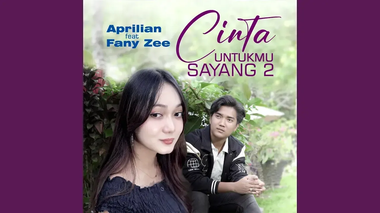 Cinta Untukmu Sayang 2 - Aprilian Feat Fany Zee