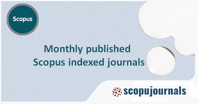 Monthly published Scopus indexed journals