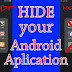 Tips Menyembunyikan Aplikasi dan File di Android