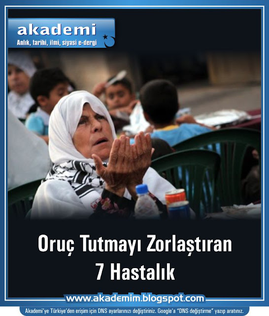 Oruç Tutmayı Zorlaştıran 7 Hastalık