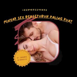 Minyak Sex Bersetubuh Paling Kuat