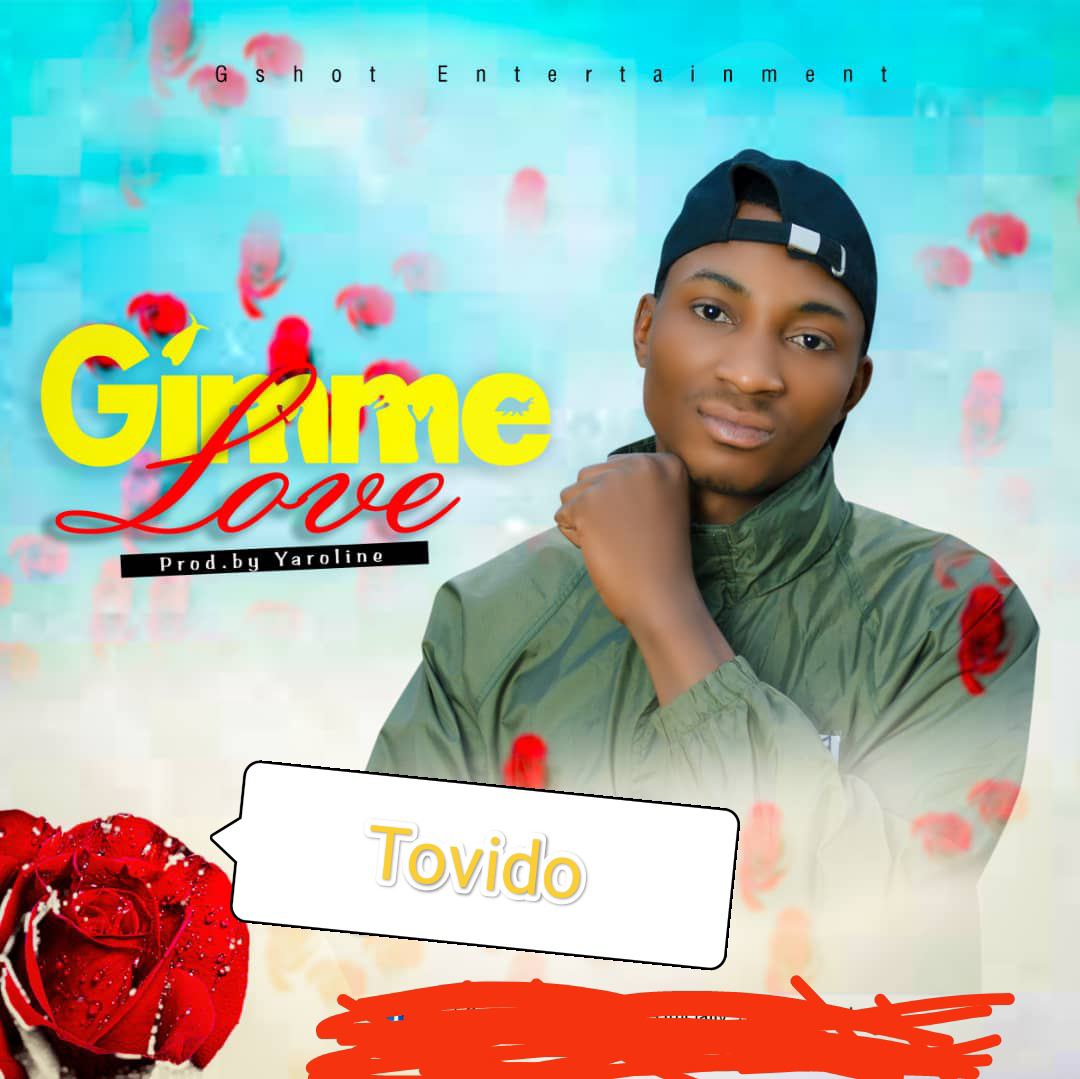 MUSIC: Tovido _Gimme Love_prod by Yaroline 