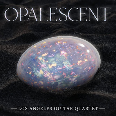 Opalescent Los Angeles Guitar Quartet Album