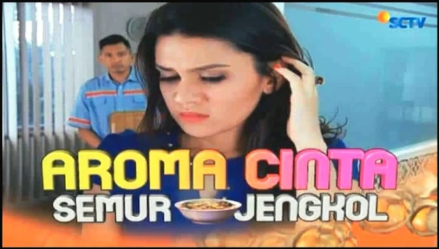 Daftar Nama Pemain Aroma Cinta Semur Jengkol SCTV