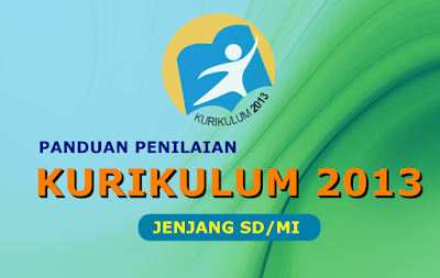 Direktorat Jenderal Pendidikan Dasar dan Menengah berhubungan dengan Badan Penelitian dan  Download Panduan Penilaian Kurikulum 2013 Untuk Jenjang SD/MI Edisi Terbaru