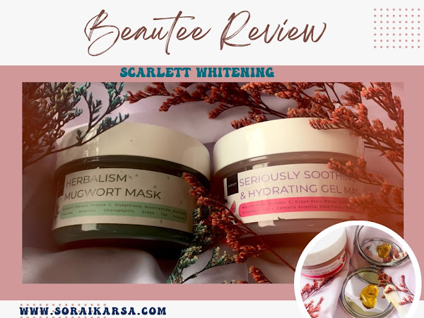 (Review) Herbalism Mugwort Mask dan Seriously & Hydrating Gel Mask by Scarlett Whitening
