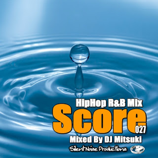 HipHop R&B Mix Score 027 Mixed By DJ Mitsuki