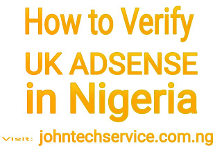 How to verify UK adsense from nigeria