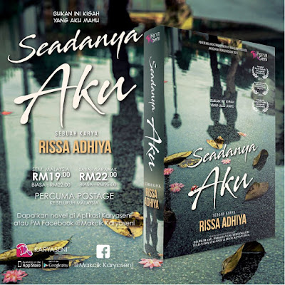 Seadanya Aku, Novel Seadanya Aku, Novel Seadanya Aku Karya Rissa Adhiya, Drama Seadanya Aku, Drama Adaptasi Novel, Slot Akasia, TV3, Novel Online, Baca Online Novel Seadanya Aku Bab 1 Hingga Bab 15, Drama Baru Zara Zya, Drama Baru Azlee Khairi, Cover Depan Novel Seadanya Aku,