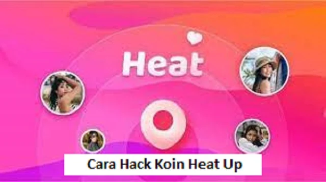Cara Hack Koin Heat Up