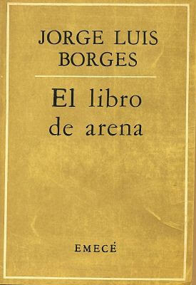 Carátula de: El libro de arena (EMECÉ, Buenos Aires - 1975), de Jorge Luis Borges