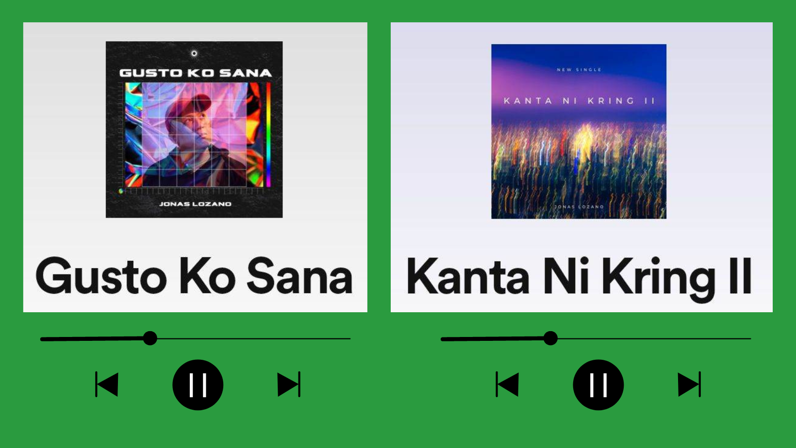 "Gusto Ko Sana" and "Kanta Ni Kring" by Jonas Lozano on Spotify