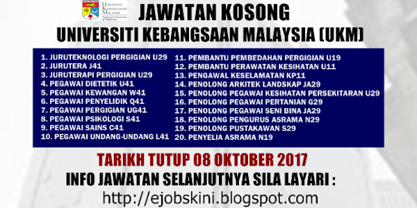 Jawatan Kosong Universiti Kebangsaan Malaysia (UKM) - 08 Oktober 2017