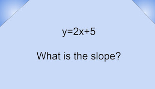 y=2x+5  What is the slope?
