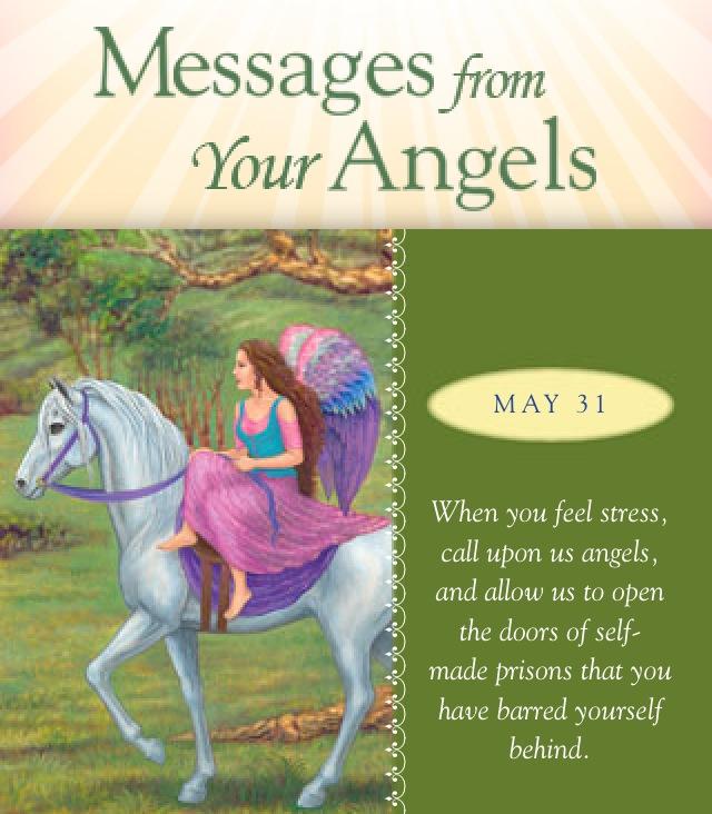 Message from Our Angels today ~ May 31 ♥