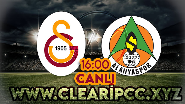 Galatasaray — Alanyaspor maçını canlı izle