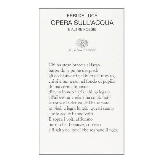 http://www.einaudi.it/libri/libro/erri-de-luca/opera-sull-acqua-e-altre-poesie/978880616174