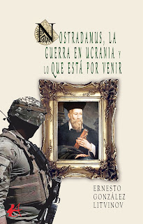 Nostradamus, la guerra en Ucrania y lo que está por venir