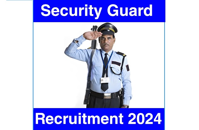 Security guard Recruitment 2024 || Apply online for security guard and supervisor freshers posts