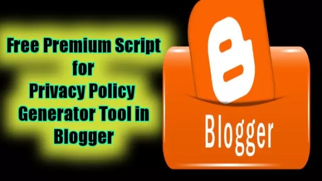 Privacy Policy Generator Tool Script For Blogger | Automatic SEO.