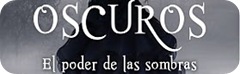 oscuros el poder de las sombras