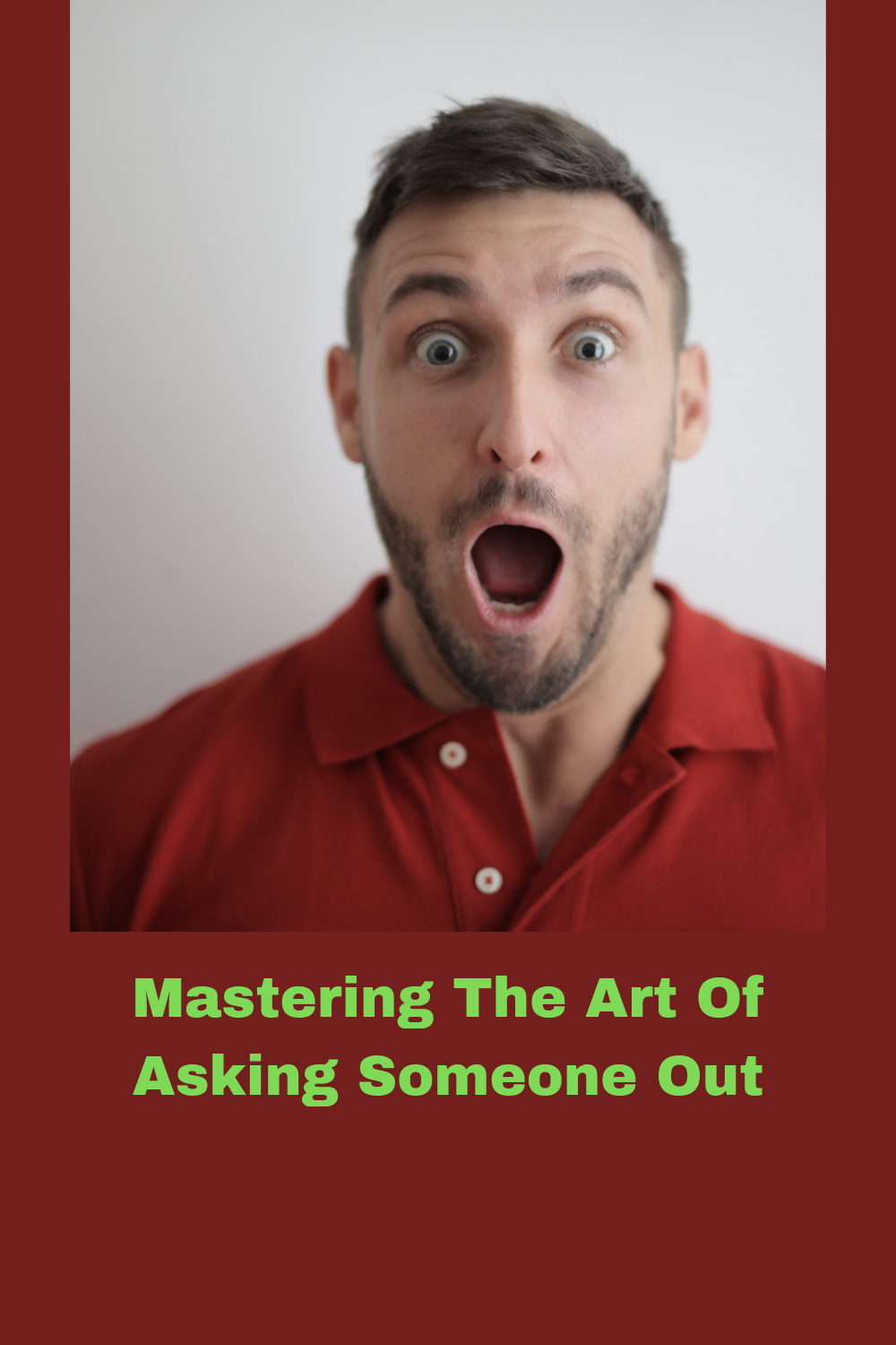 Mastering The Art Of Asking Someone Out