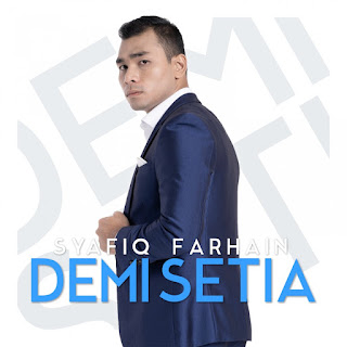 Syafiq Farhain - Demi Setia MP3