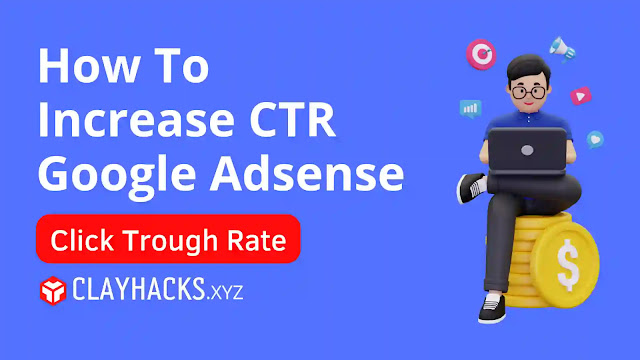How to Increase CTR Google Adsense