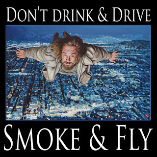 Don't drink and drive smoke and fly artwork by Boulder artist Tom Roderick