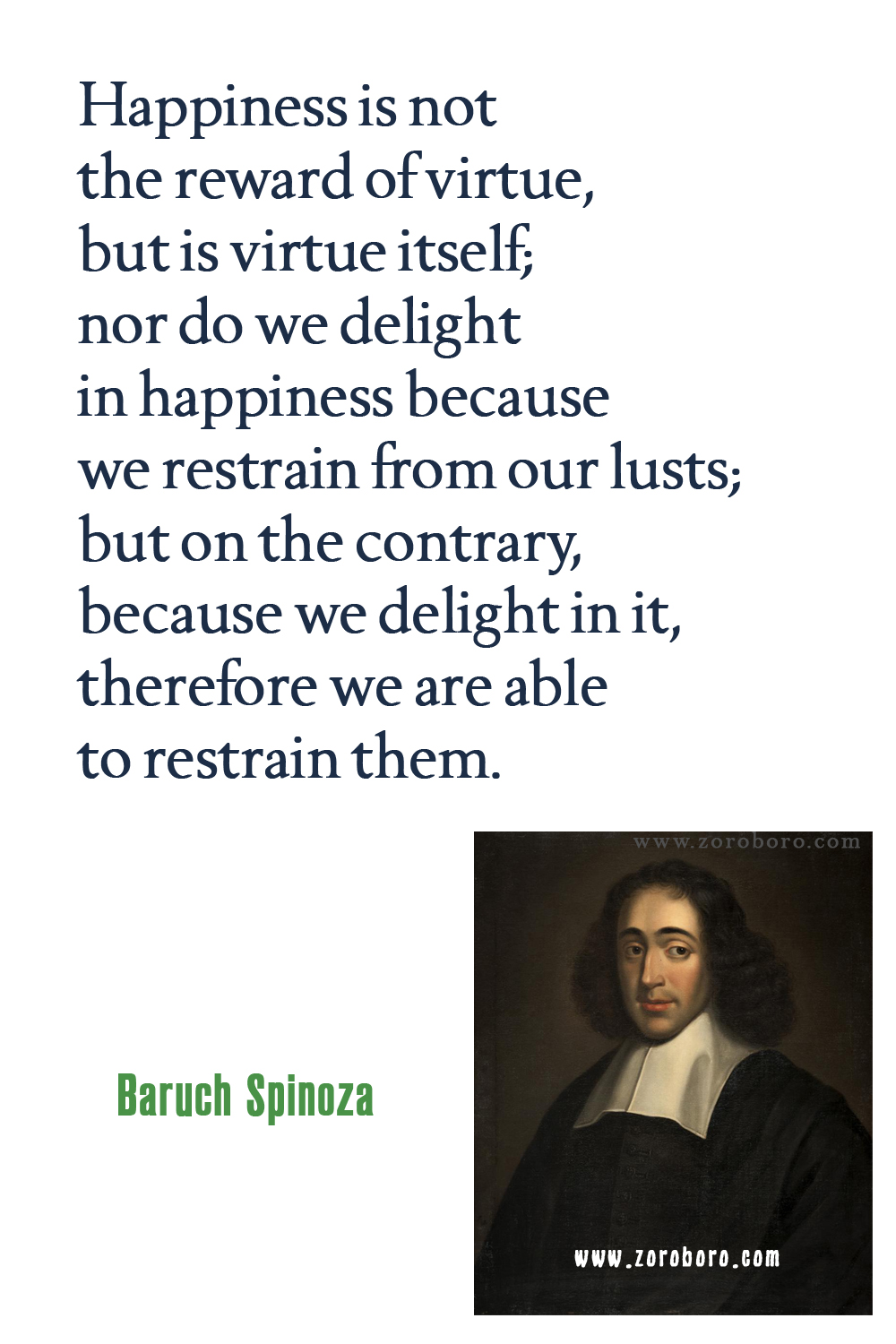 Baruch Spinoza Quotes, Atheism, Desire, Emotions, Life, & Virtue Quotes, Baruch Spinoza Philosophy. Baruch Spinoza Books Quotes, Baruch Spinoza Ethics Quotes.