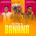 Titica – Olha a Banana (feat. Kelmer Pastilha & Mauro Xtraga) Mp3 Download 2022