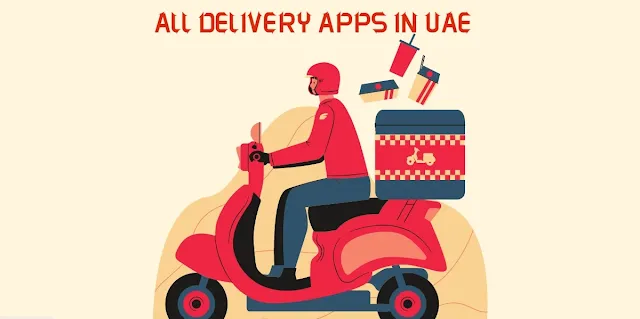 أفضل تطبيقات التوصيل في الامارات all delivery apps in uae