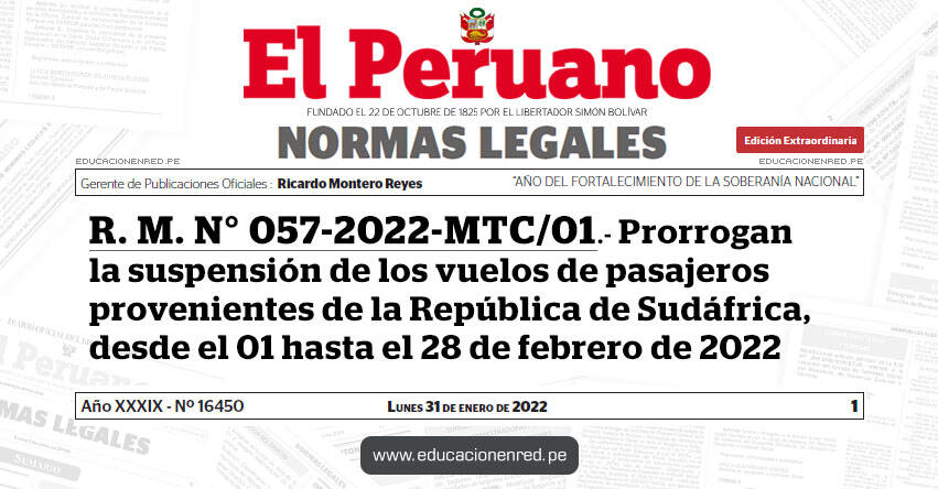 R. M. N° 057-2022-MTC/01.- Prorrogan la suspensión de los vuelos de pasajeros provenientes de la República de Sudáfrica, desde el 01 hasta el 28 de febrero de 2022