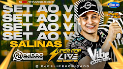 CD AO VIVO SUPER POP LIVE NEW GENERATION EM SALINAS 09-08-2022 DJ FELIPE KOBIÇADO