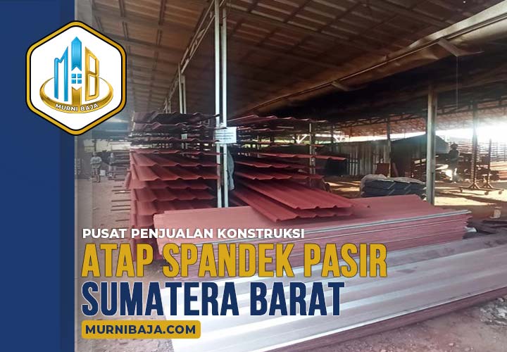 Atap Spandek Pasir Sumatera Barat