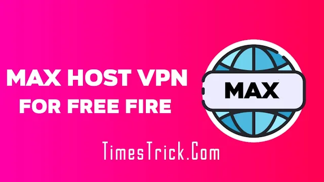Max Host VPN | Best VPN for Free Fire in Bangladesh Server