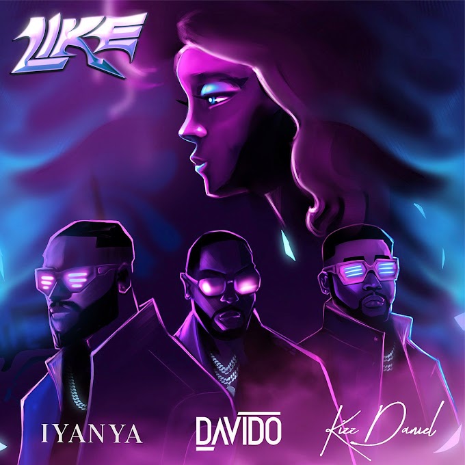 Iyanya, Davido & Kizz Daniel - Like | VIDEO / AUDIO _ djmbu.com