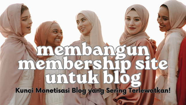 membangun membership site untuk blog, blogger blogspot