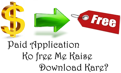 Paid App  Ko Free Me kaise Download kare  ??