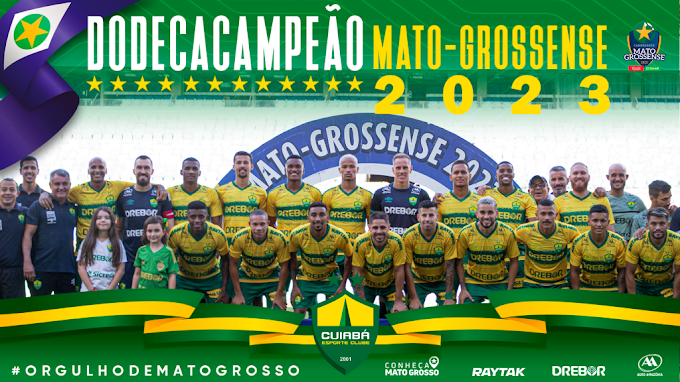 CUIABÁ É CAMPEÃO INVICTO DO MATO-GROSSENSE 2023