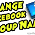 How to Change Facebook Group Name 